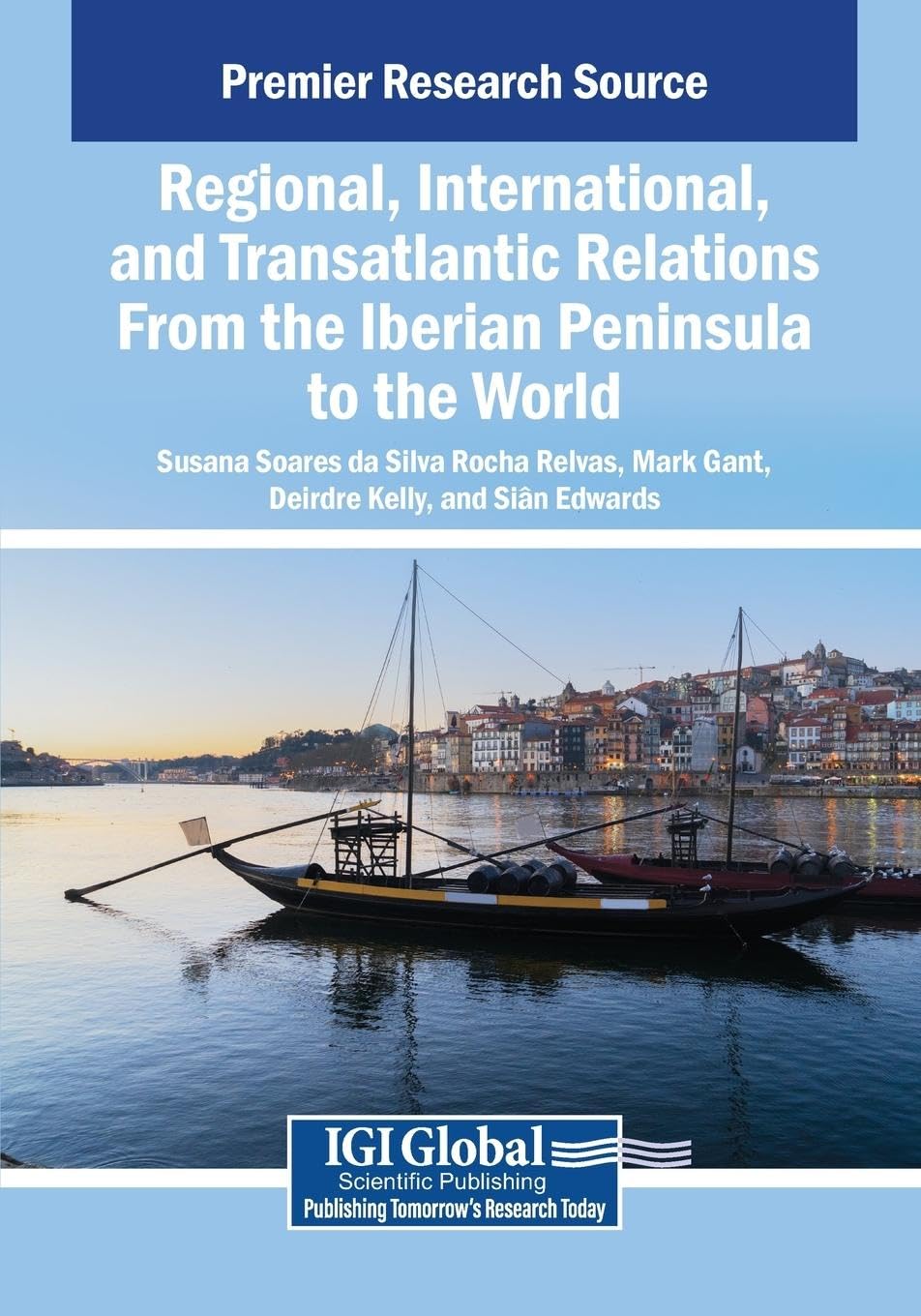 Regional, International, and Transatlantic Relations From the Iberian Peninsula to the World Law