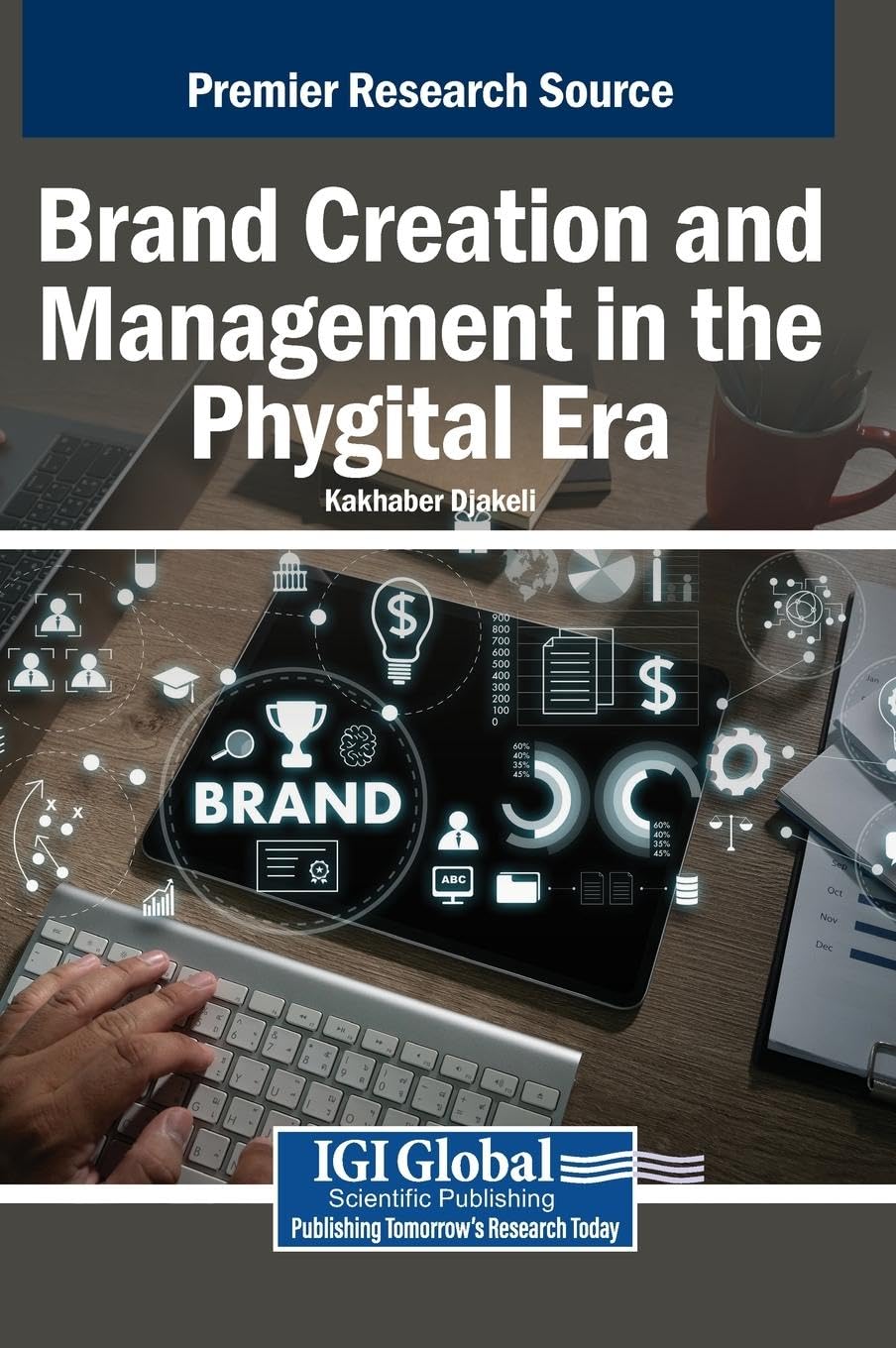 Brand Creation and Management in the Phygital Era Law