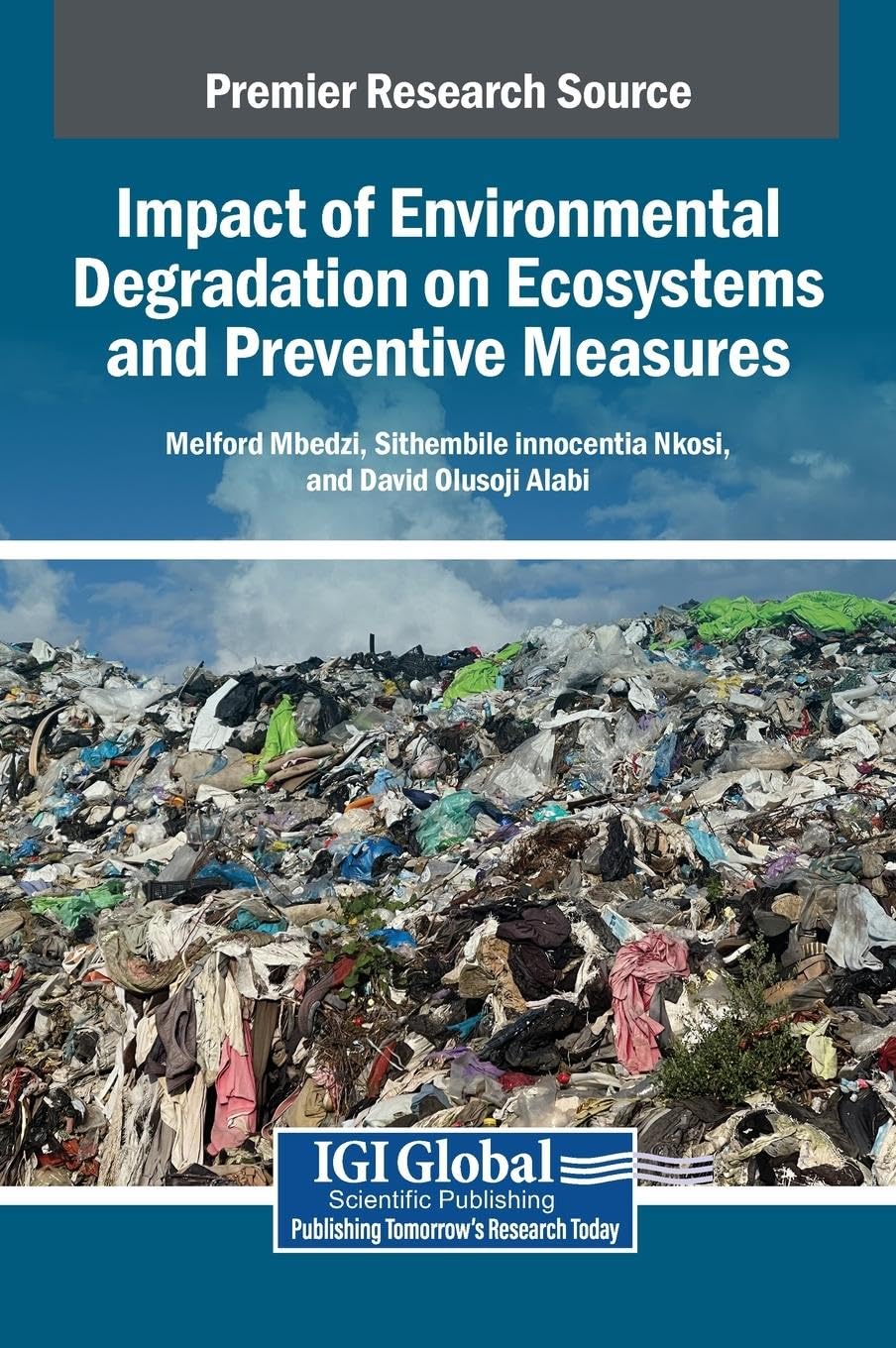 Impact of Environmental Degradation on Ecosystems and Preventive Measures Business & Technology
