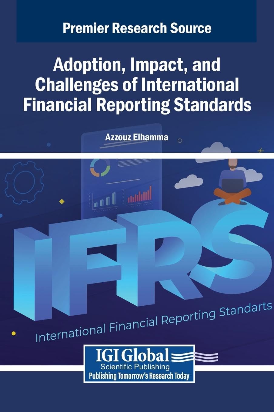 Adoption, Impact, and Challenges of International Financial Reporting Standards Law