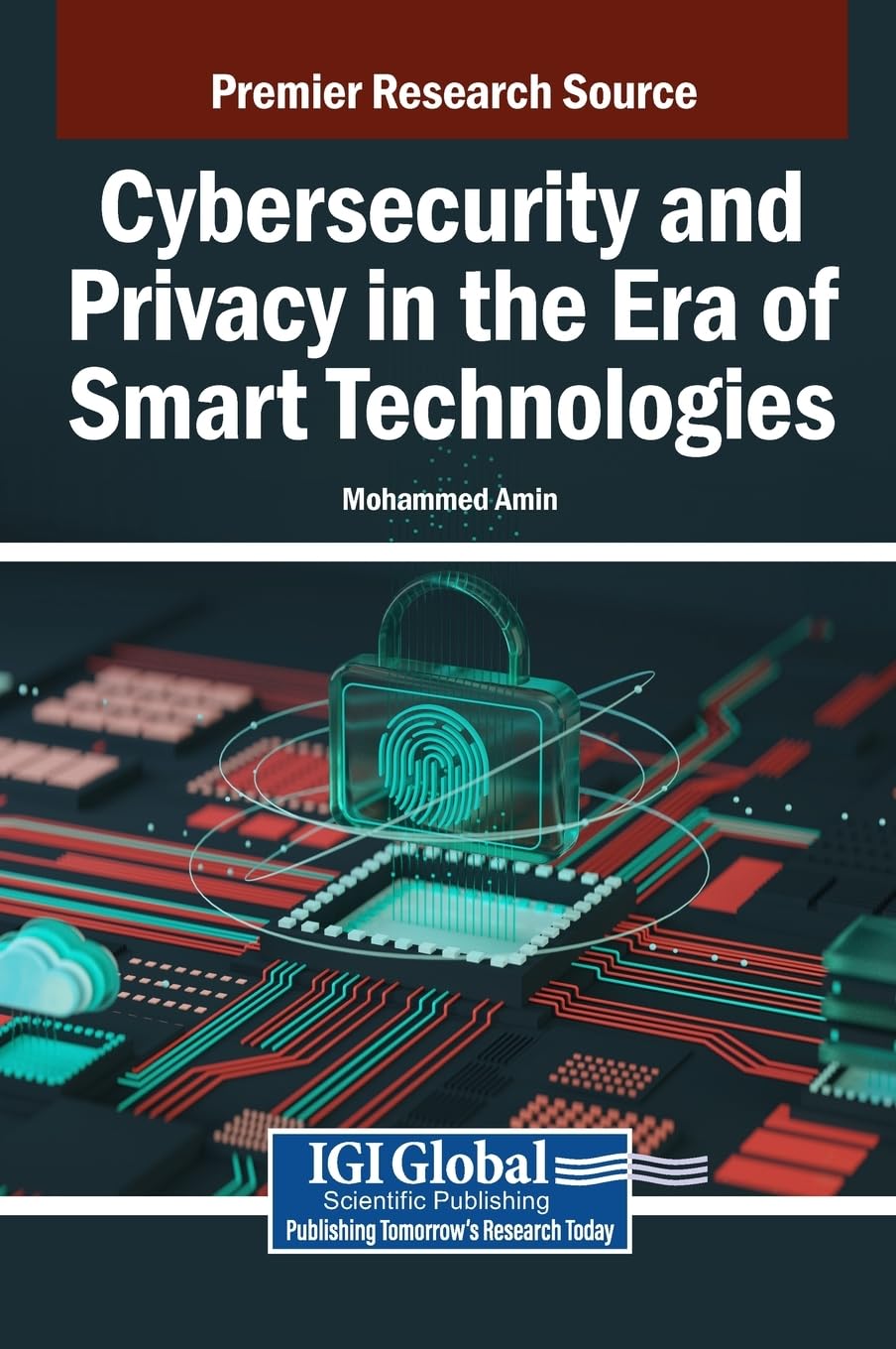 Cybersecurity and Privacy in the Era of Smart Technologies Computer Science