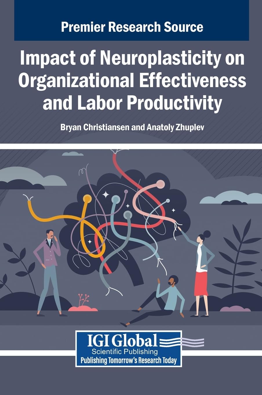 Impact of Neuroplasticity on Organizational Effectiveness and Labor Productivity Business, Finance & Career