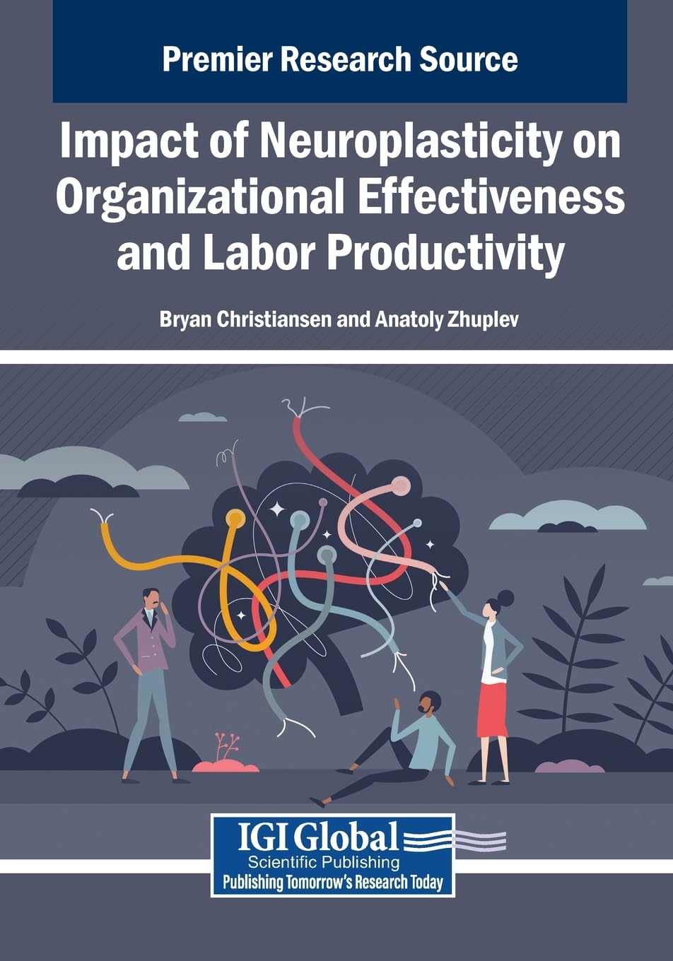 Impact of Neuroplasticity on Organizational Effectiveness and Labor Productivity Business, Finance & Career