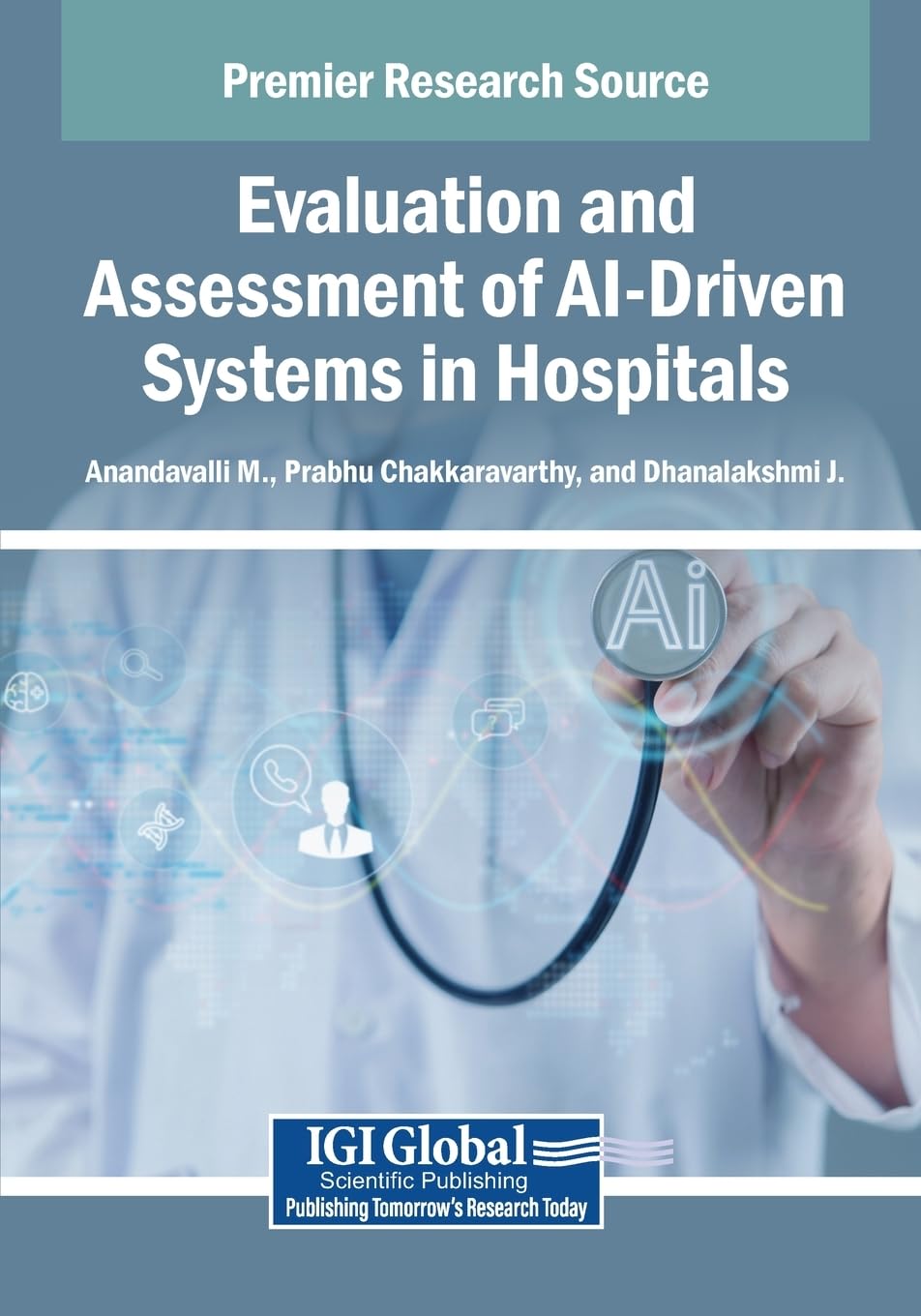 Evaluation and Assessment of AI-Driven Systems in Hospitals Medicine