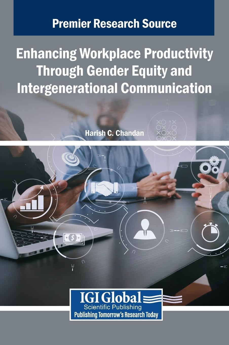 Enhancing Workplace Productivity Through Gender Equity and Intergenerational Communication Books
