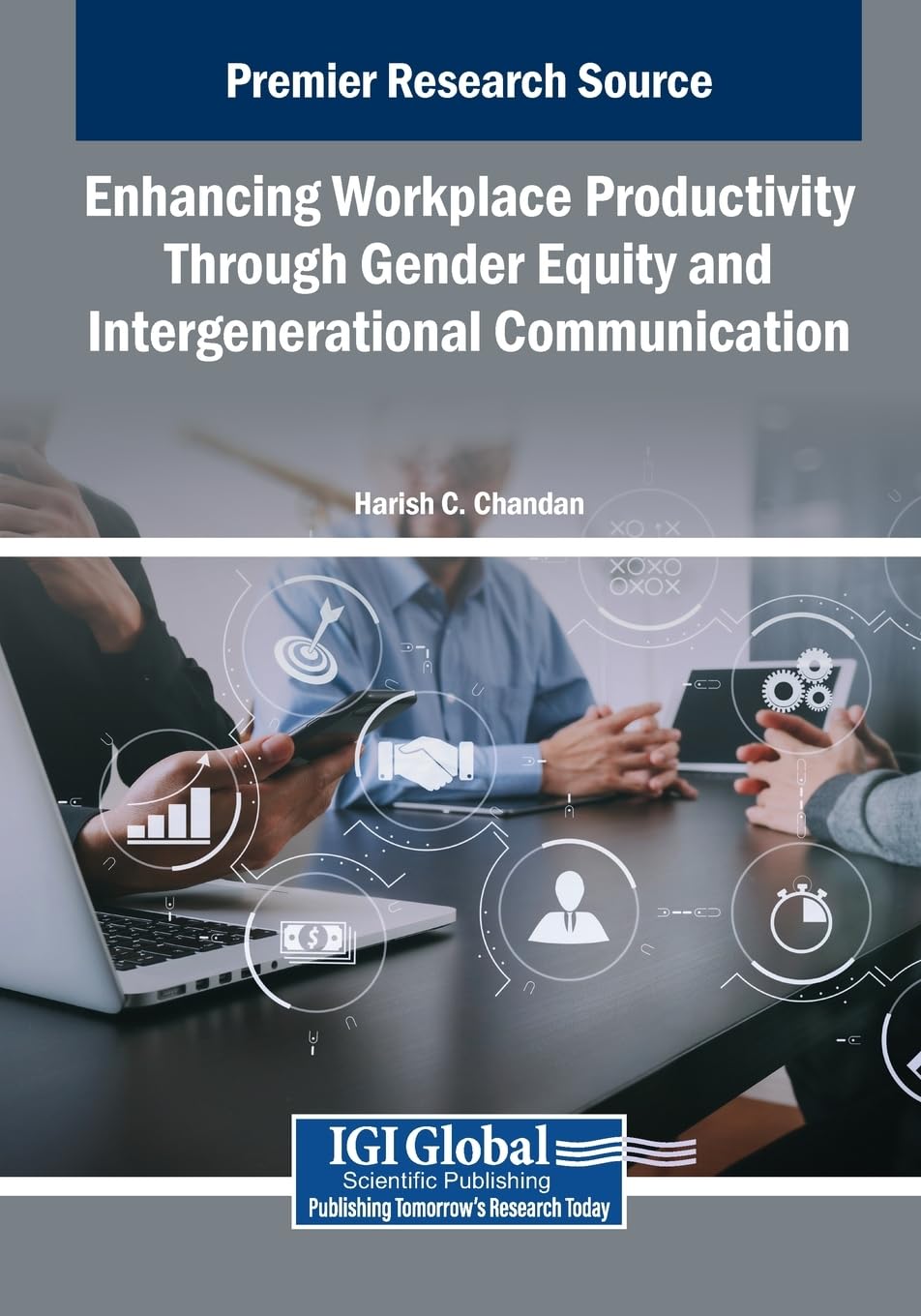 Enhancing Workplace Productivity Through Gender Equity and Intergenerational Communication Books