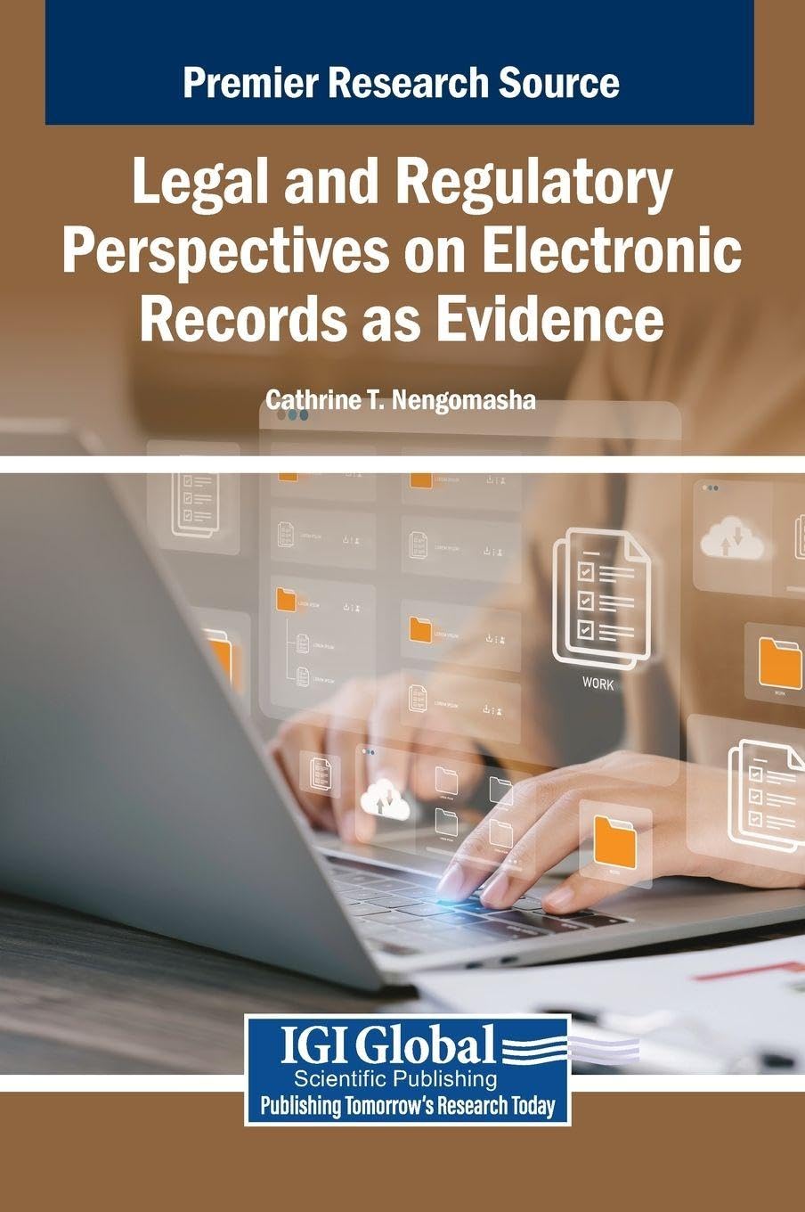 Legal and Regulatory Perspectives on Electronic Records as Evidence Contemporary literature