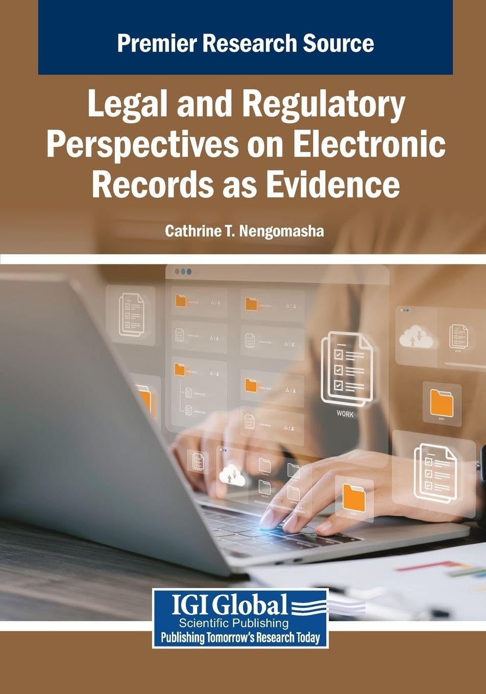 Legal and Regulatory Perspectives on Electronic Records as Evidence Law