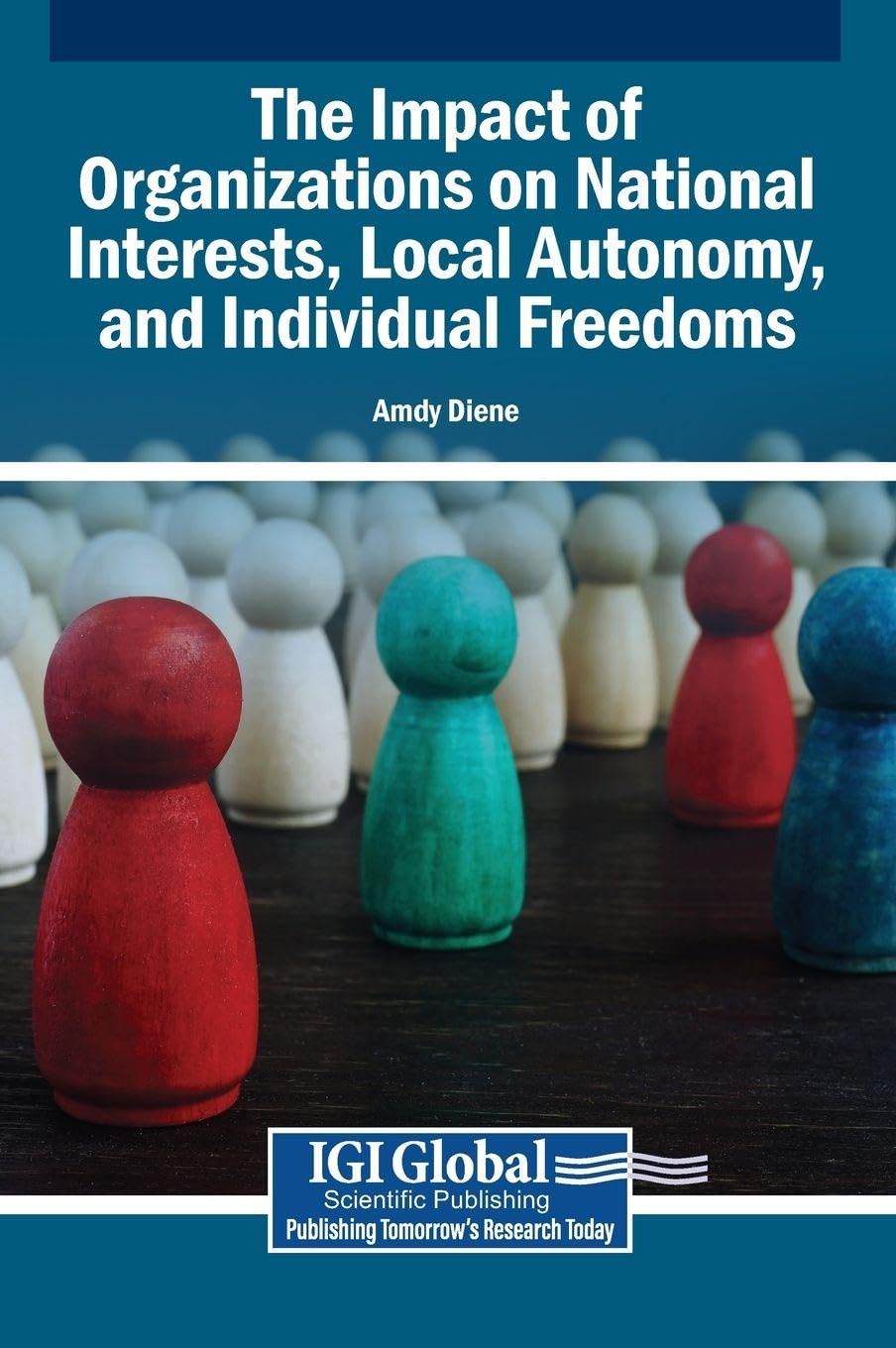 The Impact of Organizations on National Interests, Local Autonomy, and Individual Freedoms Law