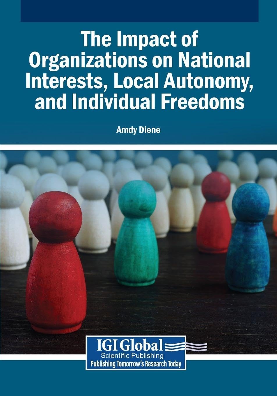 The Impact of Organizations on National Interests, Local Autonomy, and Individual Freedoms Law