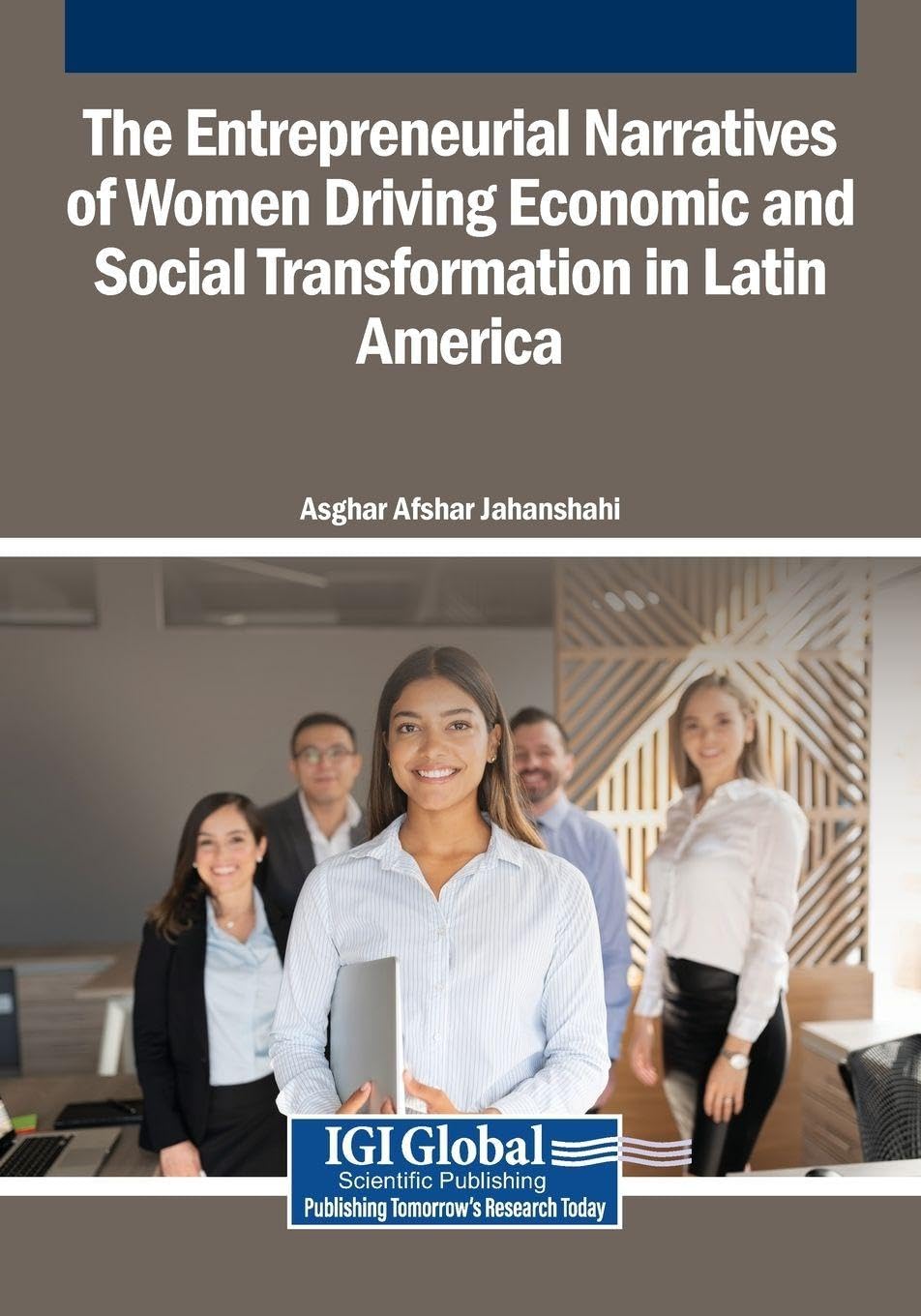 The Entrepreneurial Narratives of Women Driving Economic and Social Transformation in Latin America Books