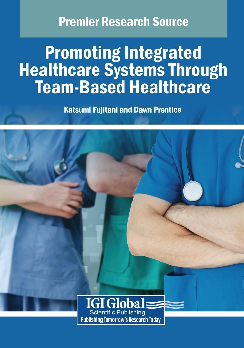 Promoting Integrated Healthcare Systems Through Team-Based Healthcare Medicine