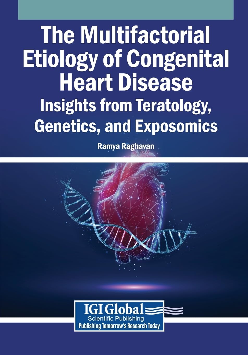 The Multifactorial Etiology of Congenital Heart Disease Medicine