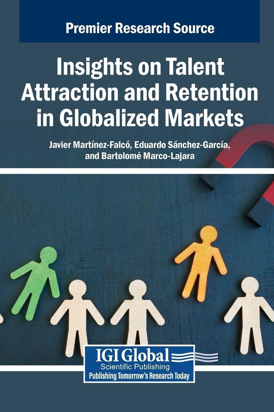 Insights on Talent Attraction and Retention in Globalized Markets Law