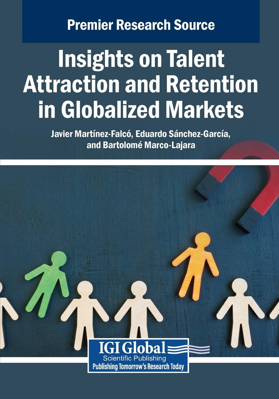 Insights on Talent Attraction and Retention in Globalized Markets Law