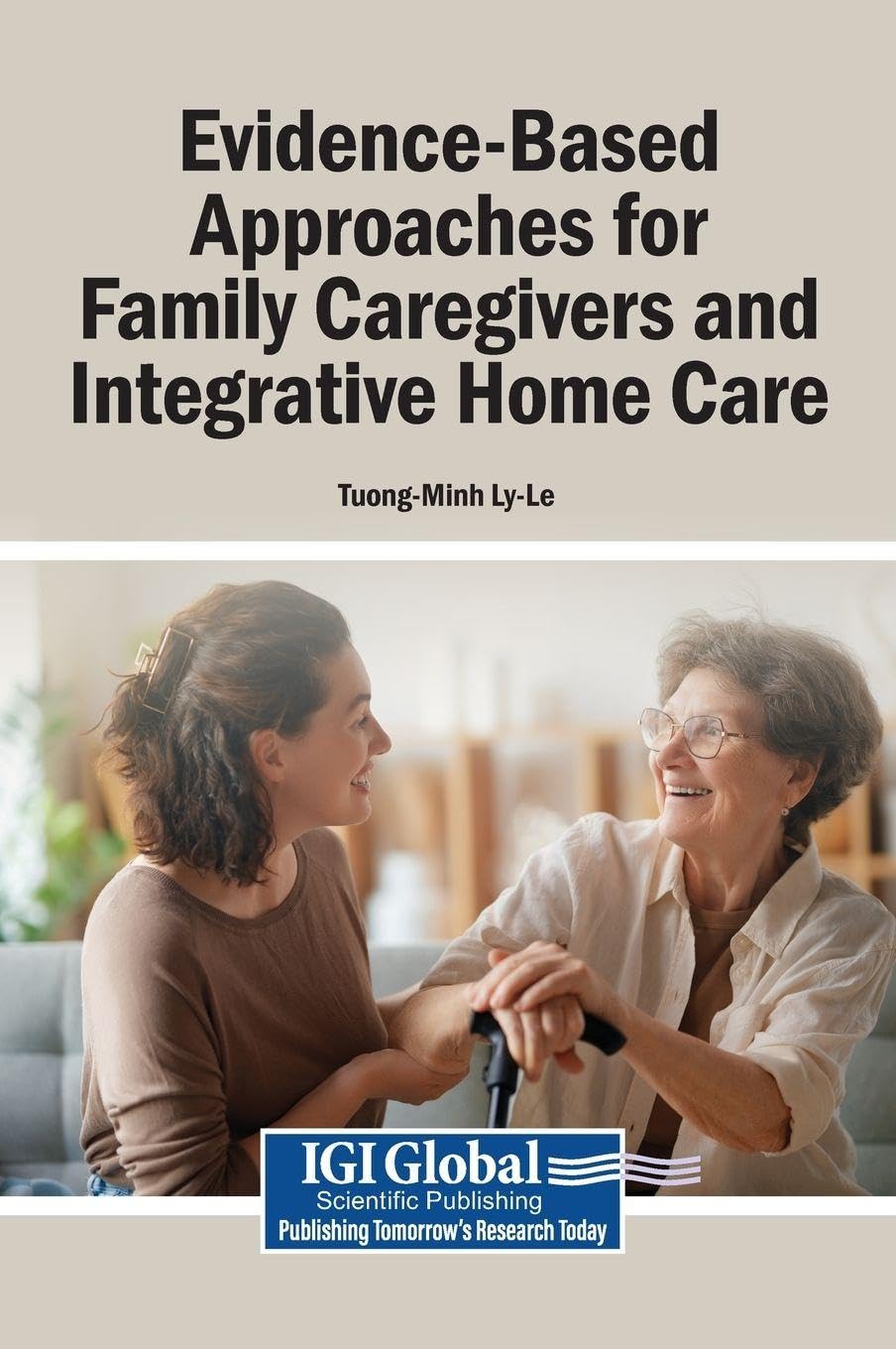 Evidence-Based Approaches for Family Caregivers and Integrative Home Care Medicine