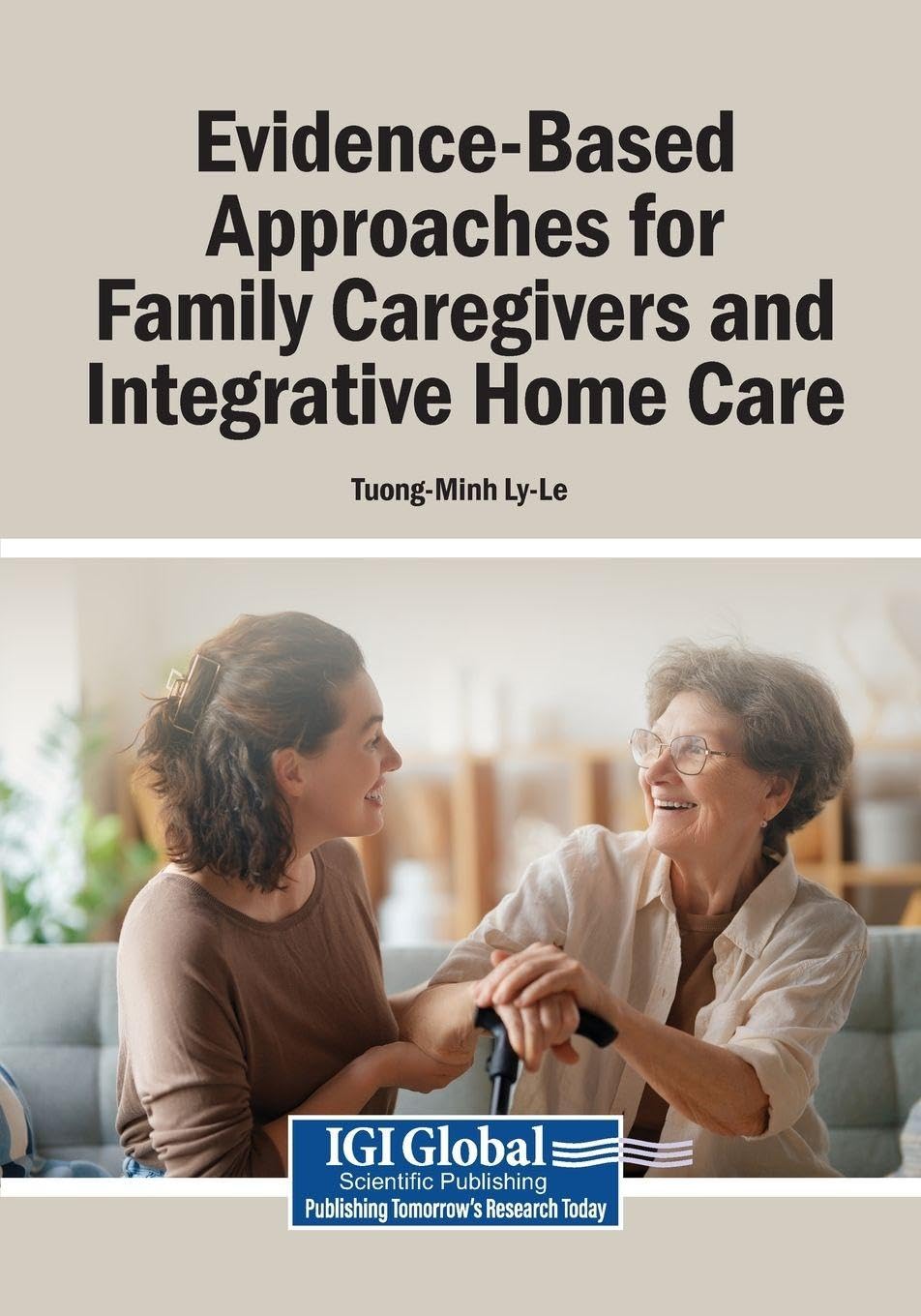 Evidence-Based Approaches for Family Caregivers and Integrative Home Care Medicine