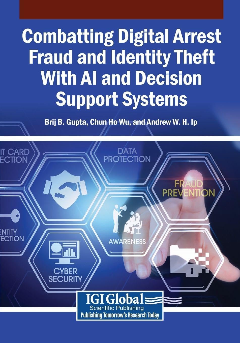 Combatting Digital Arrest Fraud and Identity Theft With AI and Decision Support Systems Computer Science