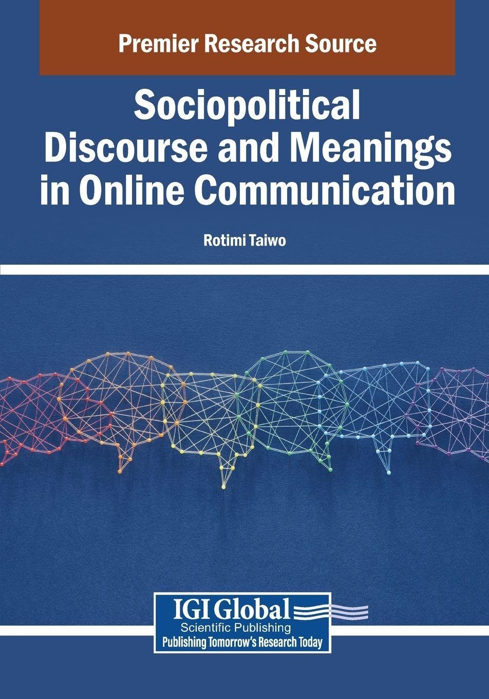 Sociopolitical Discourse and Meanings in Online Communication Media & Communication