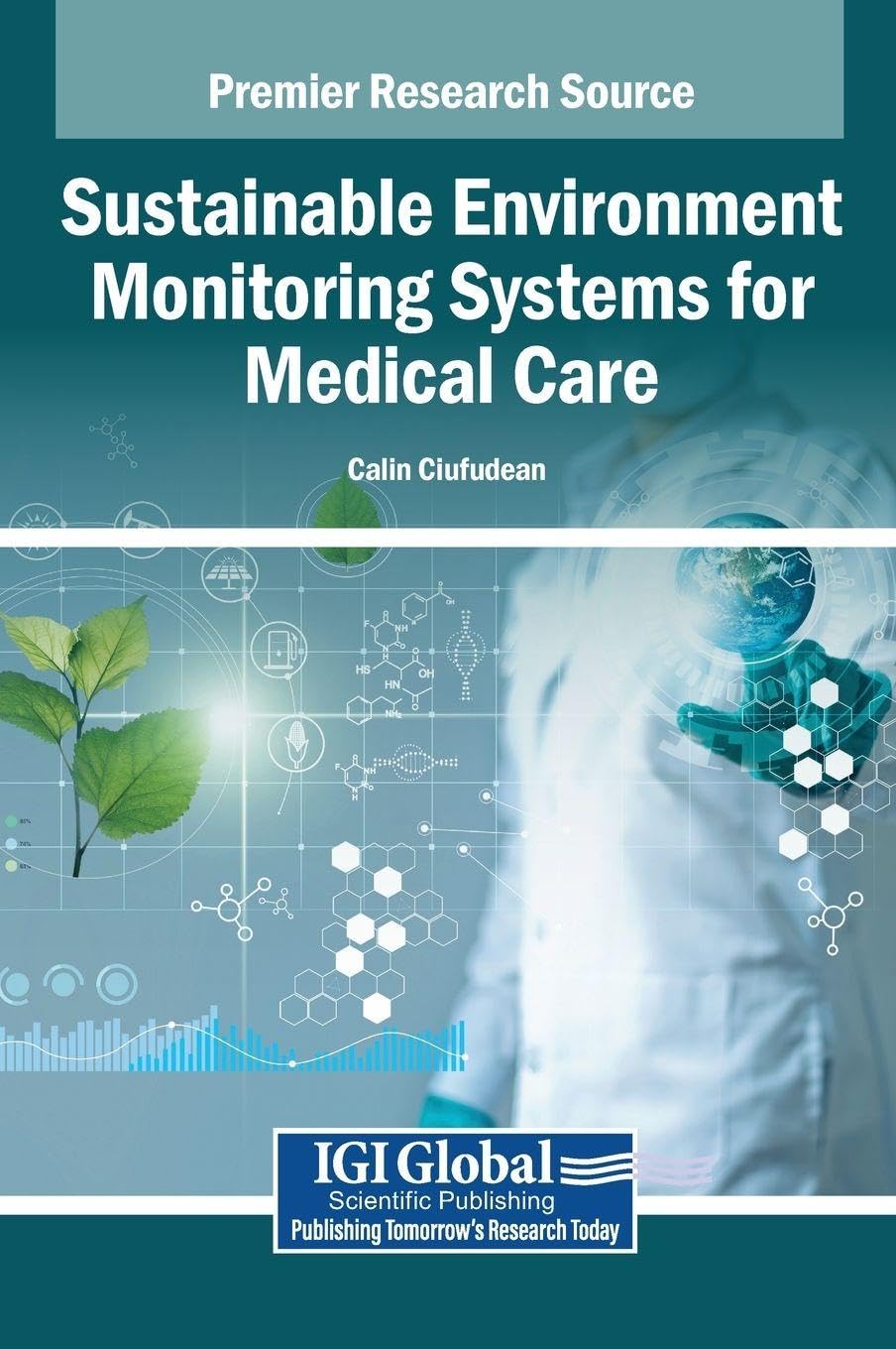 Sustainable Environment Monitoring Systems for Medical Care Medicine