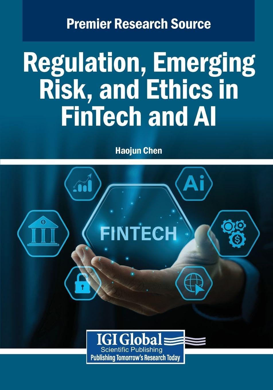 Regulation, Emerging Risk, and Ethics in FinTech and AI Law