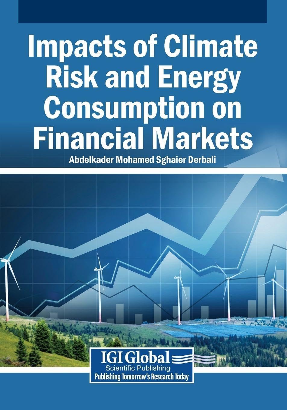 Impacts of Climate Risk and Energy Consumption on Financial Markets Business, Finance & Career