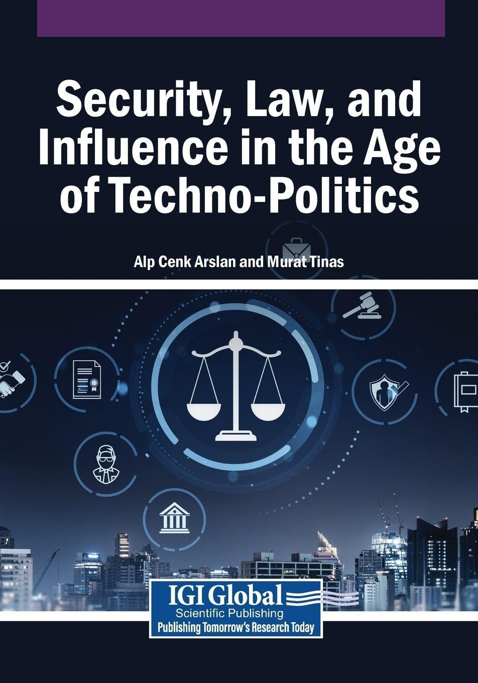 Security, Law, and Influence in the Age of Techno-Politics Law
