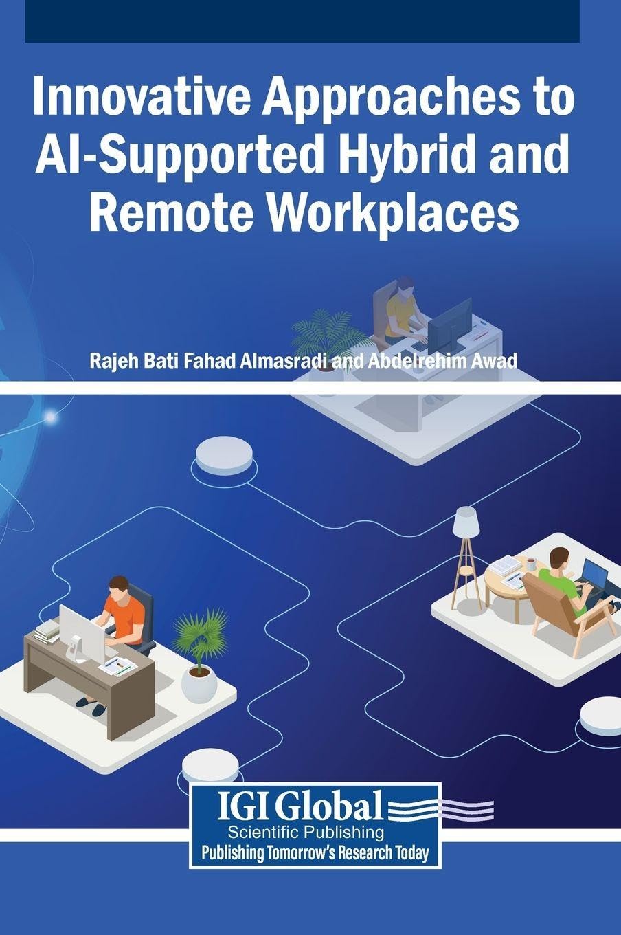 Innovative Approaches to AI-Supported Hybrid and Remote Workplaces Law