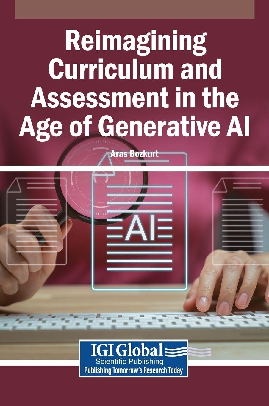 Reimagining Curriculum and Assessment in the Age of Generative AI Education & Training