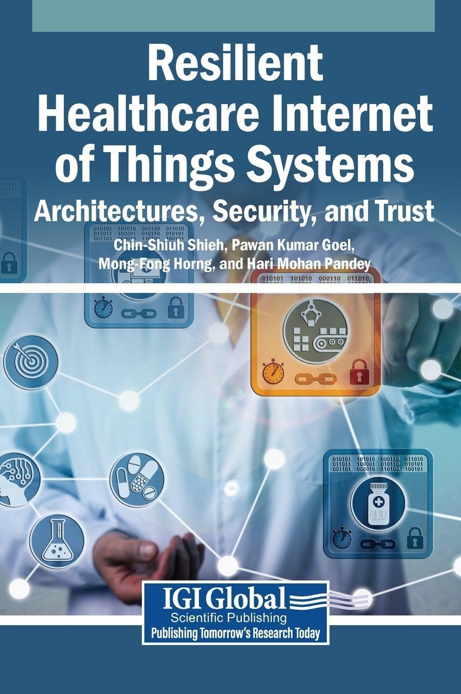 Resilient Healthcare Internet of Things Systems Medicine