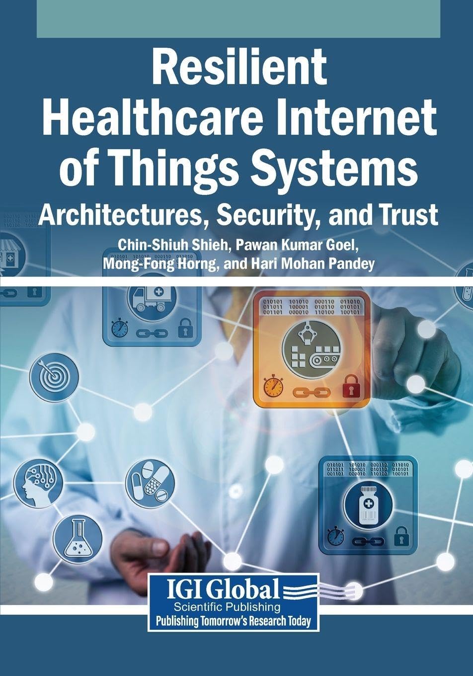 Resilient Healthcare Internet of Things Systems Medicine