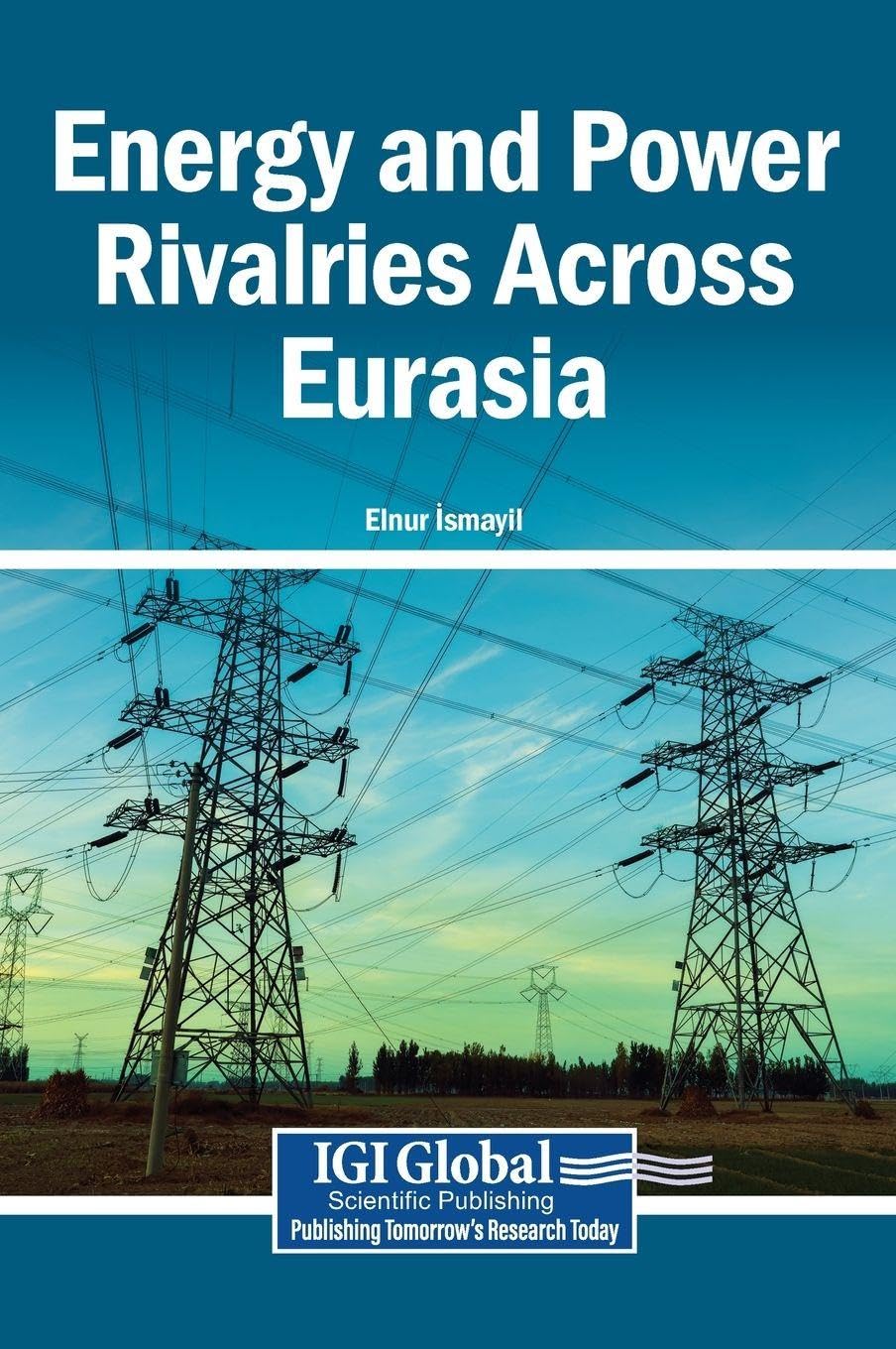 Energy and Power Rivalries Across Eurasia Law