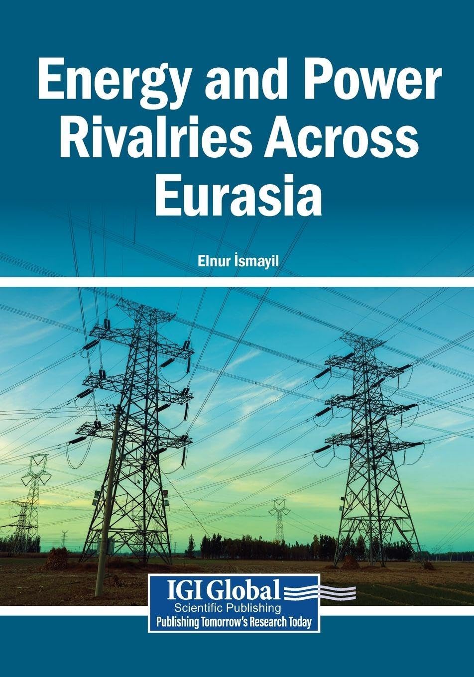 Energy and Power Rivalries Across Eurasia Law