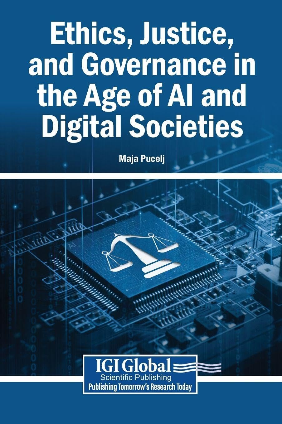 Ethics, Justice, and Governance in the Age of AI and Digital Societies Books