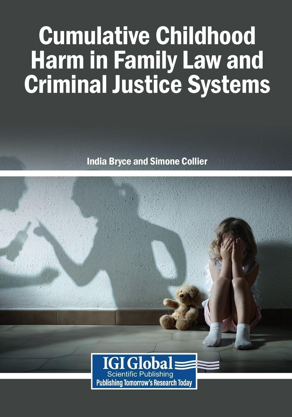 Cumulative Childhood Harm in Family Law and Criminal Justice Systems Law