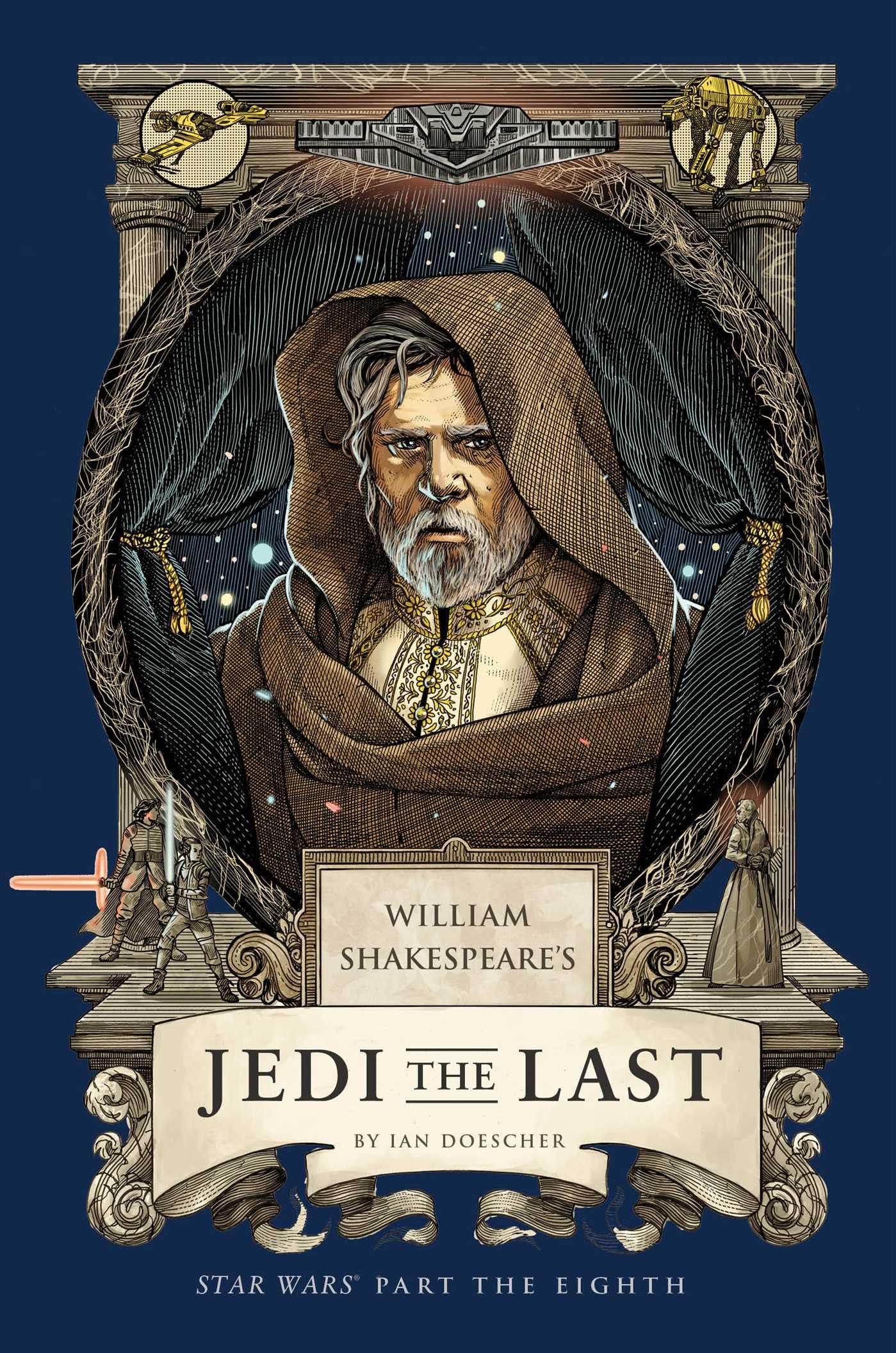 William Shakespeare's Jedi the Last: Star Wars Part the Eighth Horror & Mystery