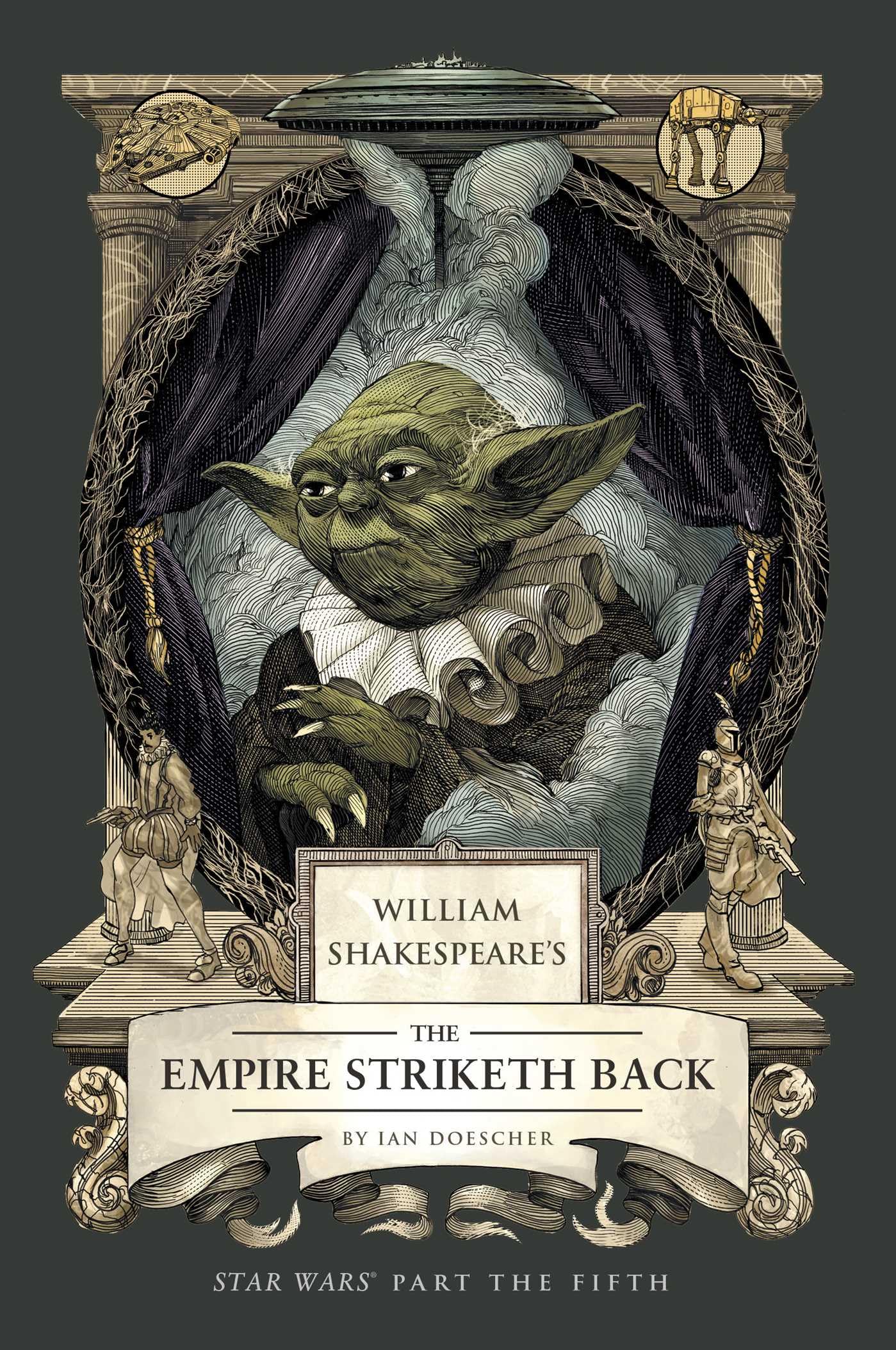 William Shakespeare's The Empire Striketh Back: Star Wars Part the Fifth Humour & Satire