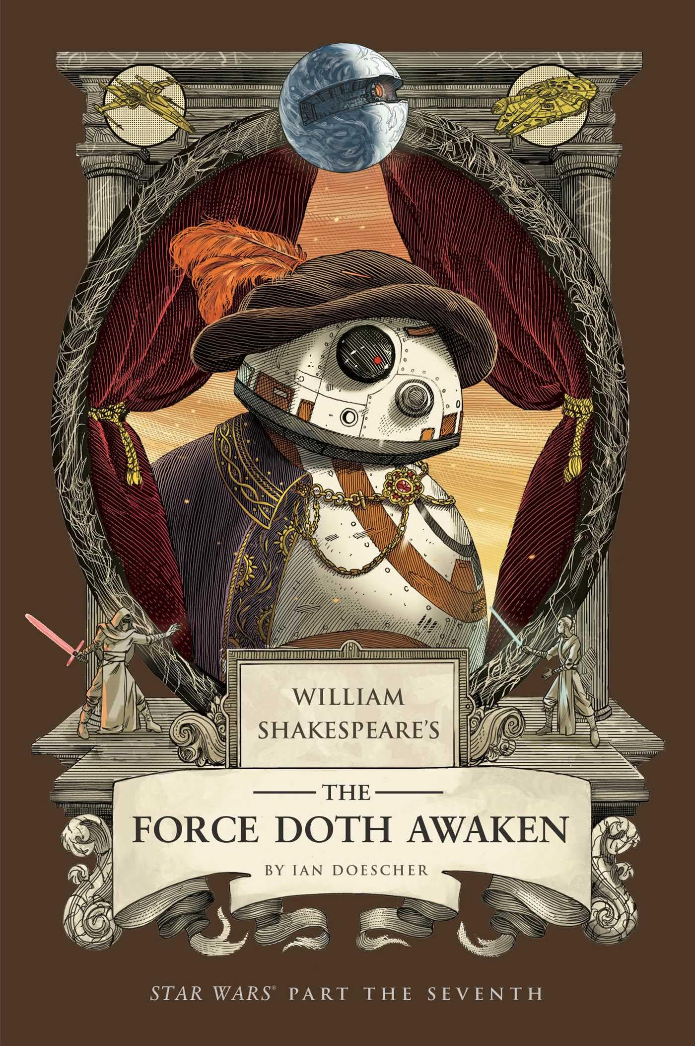 William Shakespeare's The Force Doth Awaken: Star Wars Part the Seventh Horror & Mystery