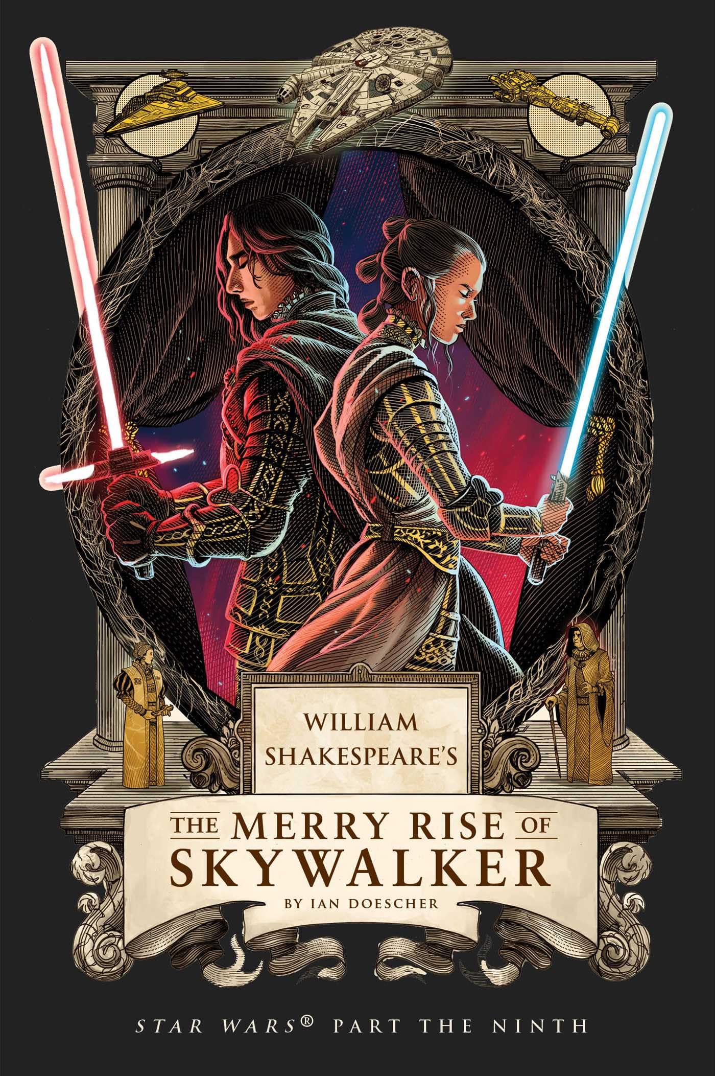 William Shakespeare's The Merry Rise of Skywalker: Star Wars Part the Ninth Horror & Mystery