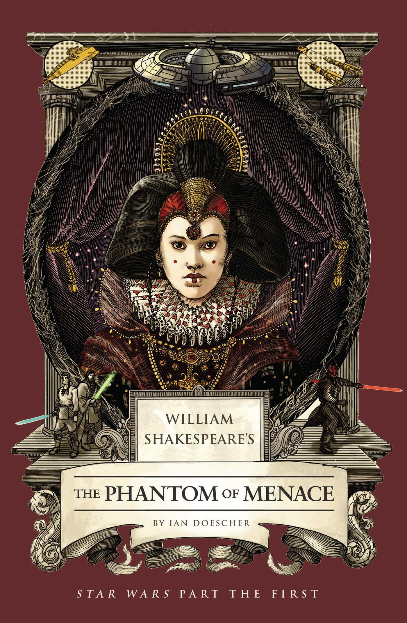 William Shakespeare's The Phantom of Menace: Star Wars Part the First Contemporary literature