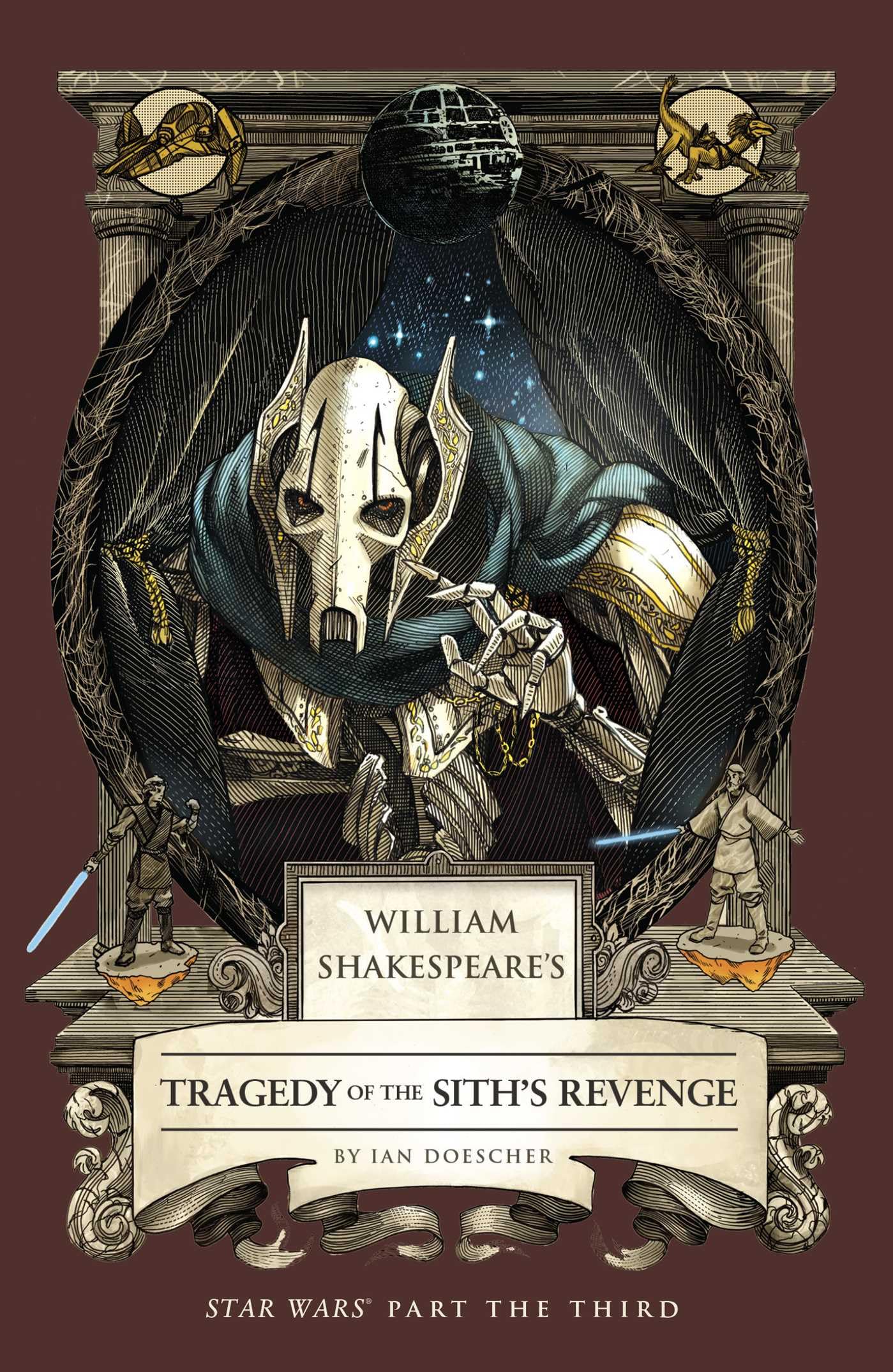 William Shakespeare's Tragedy of the Sith's Revenge: Star Wars Part the Third Contemporary literature