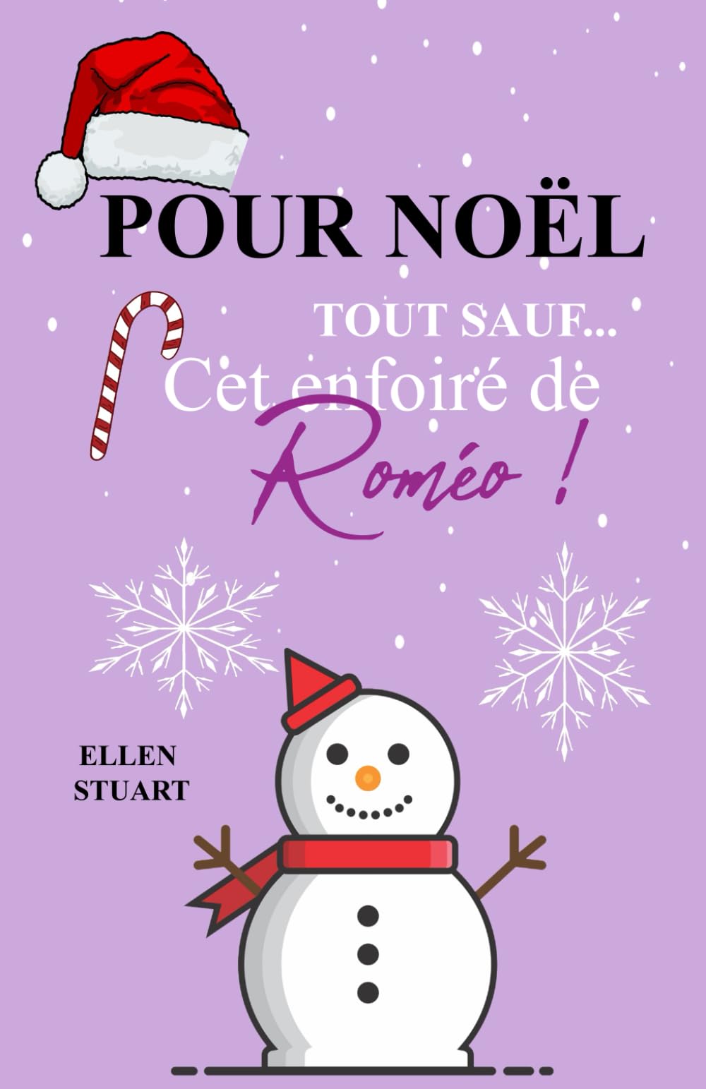 Pour Noël... Tout sauf cet enfoiré de Roméo ! book
