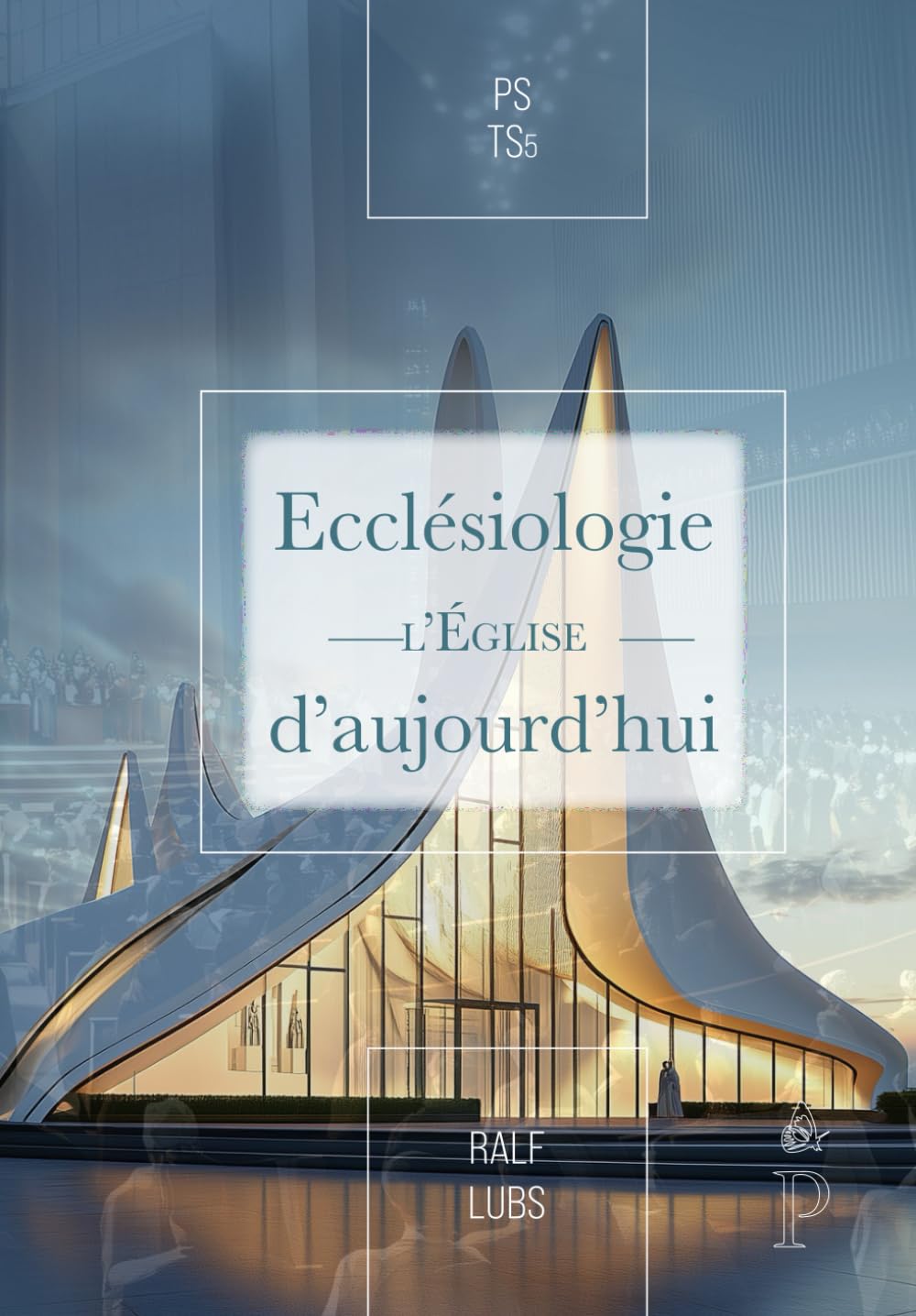 Ecclésiologie : L'Église d'aujourd'hui book