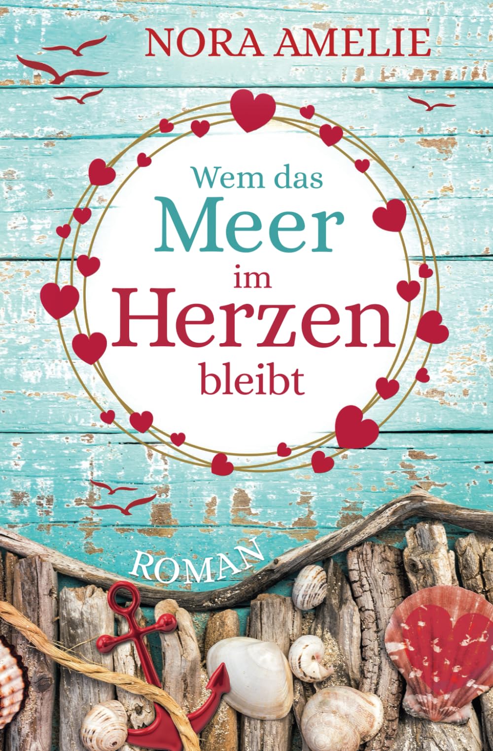 Wem das Meer im Herzen bleibt book
