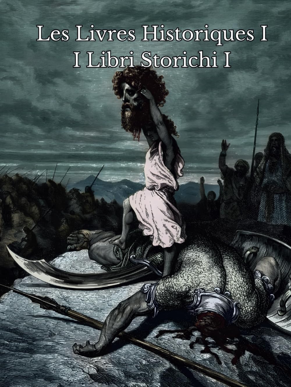 Les Livres Historiques I / I Libri Storichi I: La Bible bilingue français/corse illustrée book
