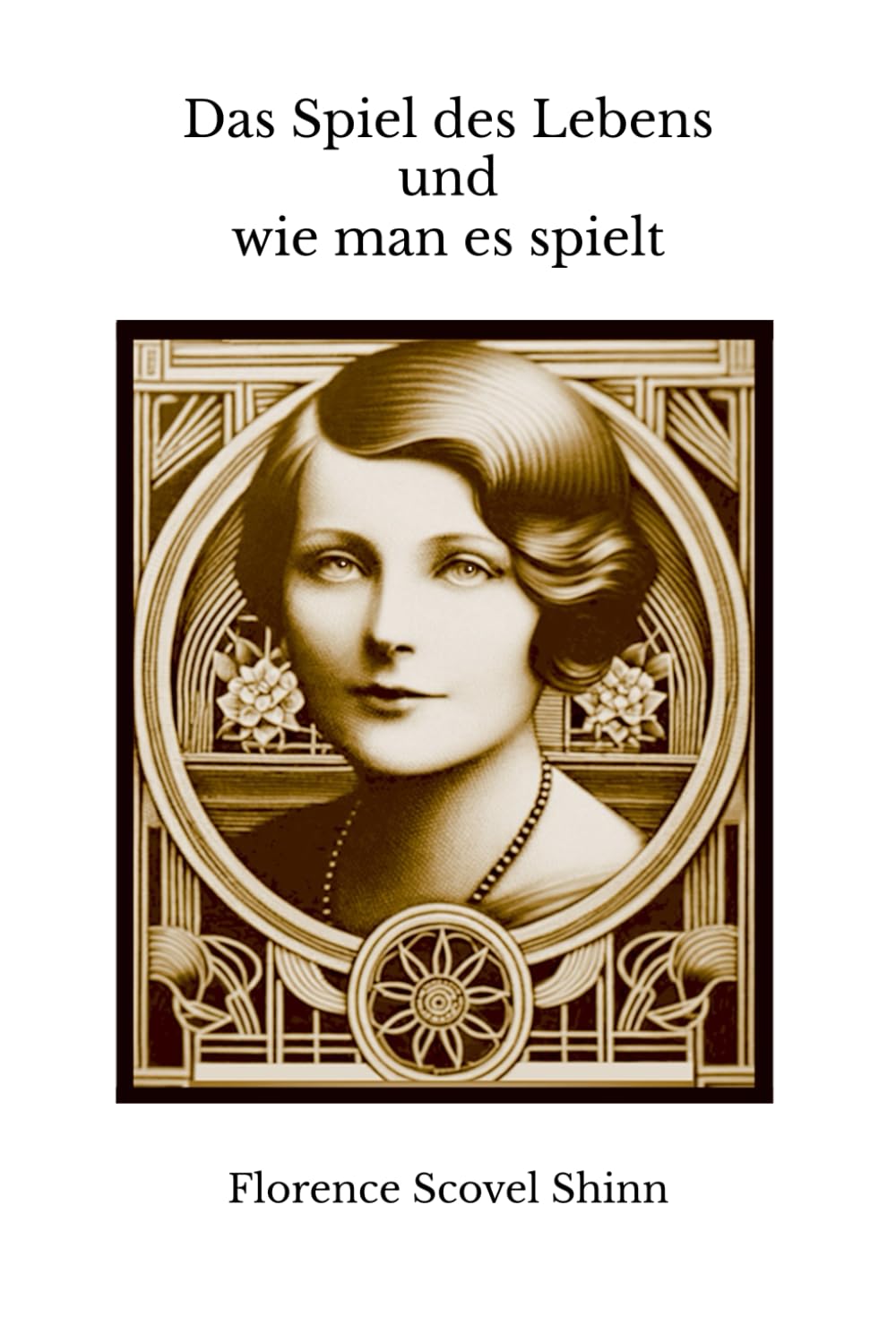 Das Spiel des Lebens und wie man es spielt Self-help