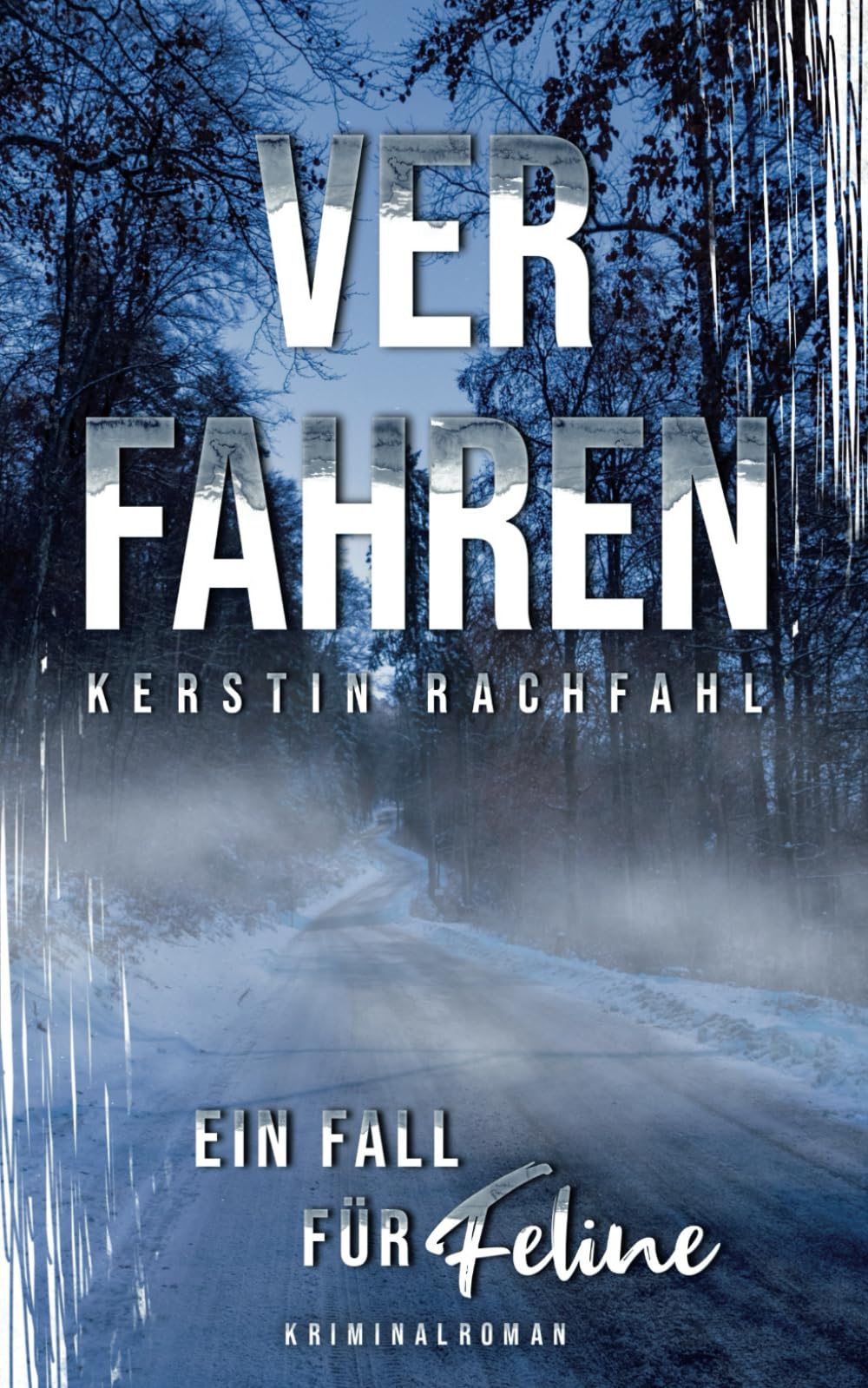 Eine Fall für Feline: Verfahren (Ein Fall für Feline, Band 2) Detective & CSI