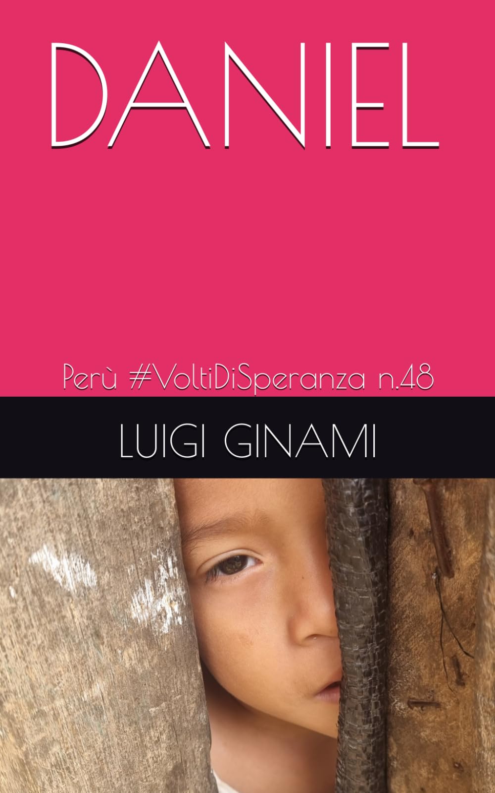 DANIEL: Perù #VoltiDiSperanza n.48 Travelogues