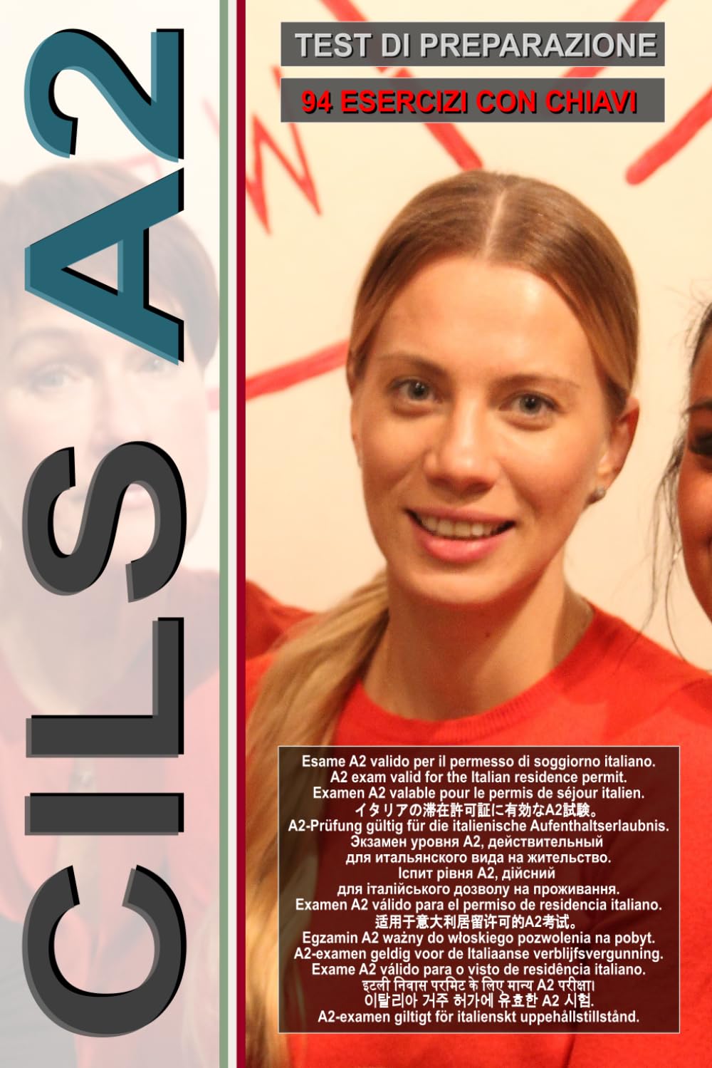 Workbook: CILS A2 (Guida all'esame con 94 test e chiavi incluse!): Test di preparazione esame Cils A2, Preparation test for the CILS A2 exam, ... für die CILS A2-Prüfung, CILS A2i試験の準備テスト. book