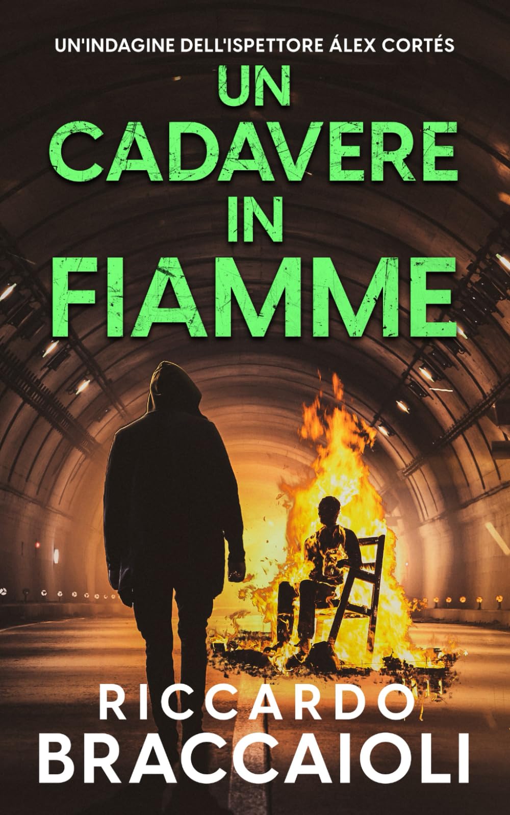 Un Cadavere in Fiamme: Un Thriller dell'ispettore Álex Cortés book